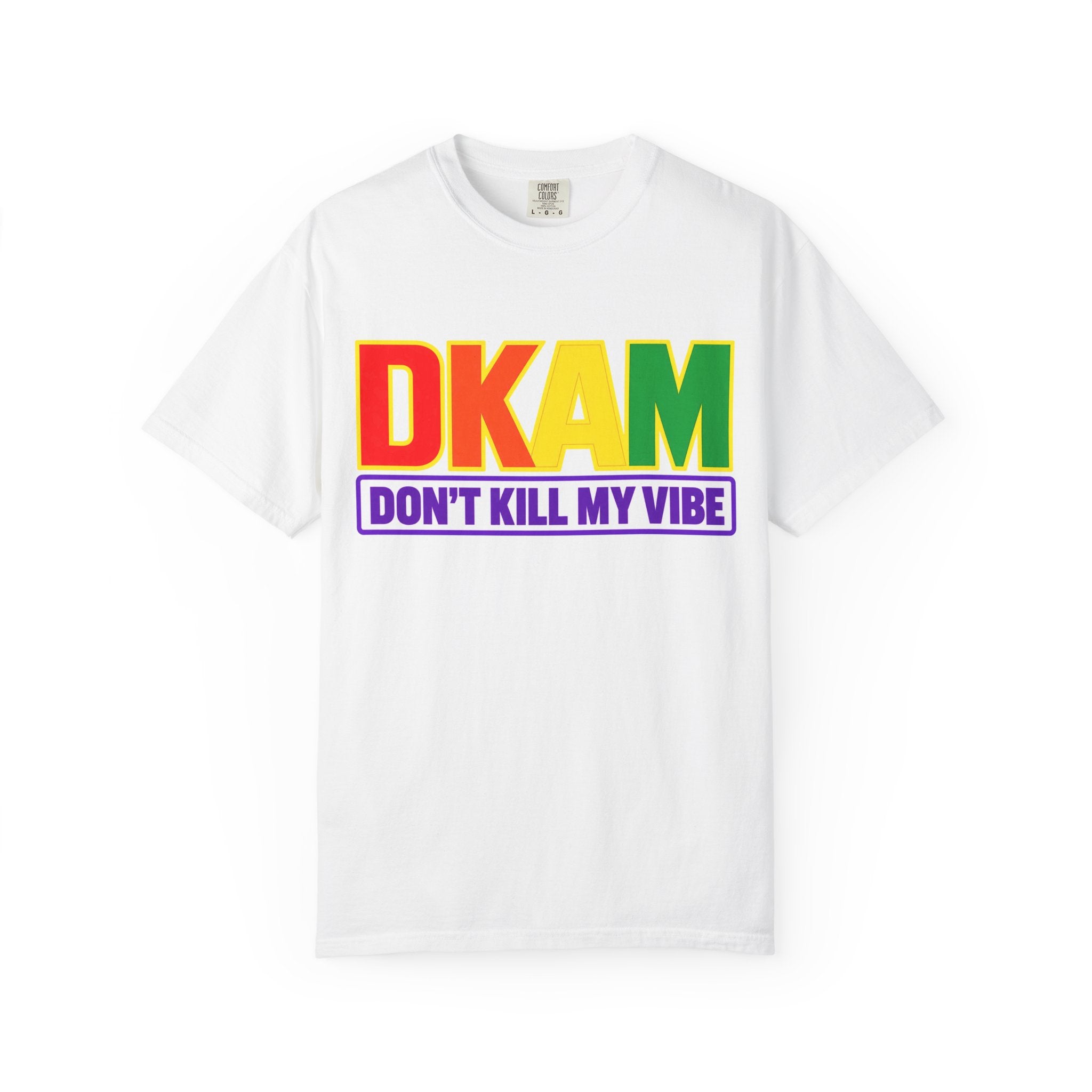 T-Shirt — DKAM "Don't Kill My Vibe" Rainbow Pride Graphic Tee