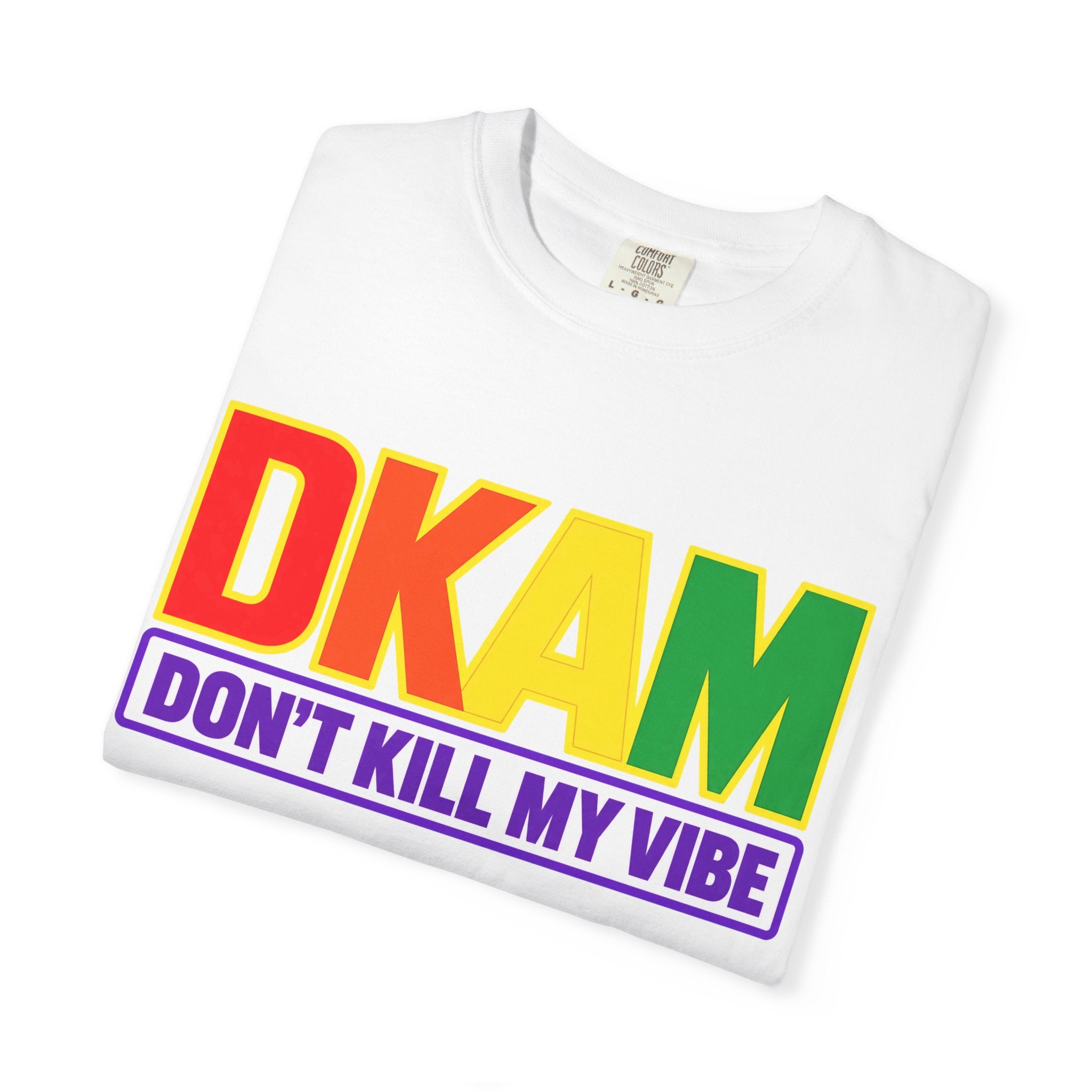 T-Shirt — DKAM "Don't Kill My Vibe" Rainbow Pride Graphic Tee