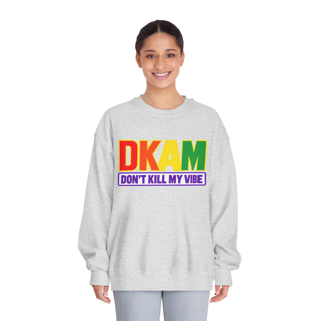 Don't Kill My Vibe Sweatshirt — Rainbow DKAM Pride Crewneck