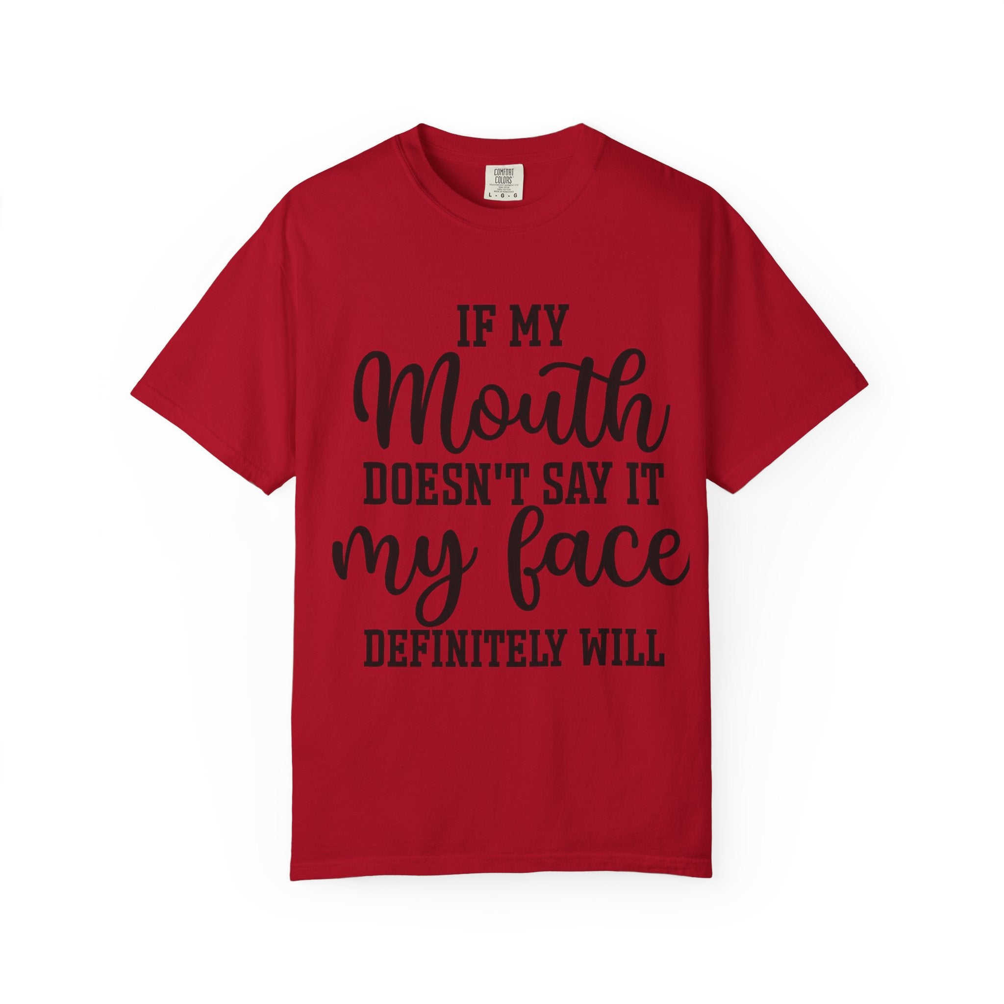 Sassy Quote T-Shirt, Casual Humor Tee for Friends, Gift for Her, Funny Statement Shirt, Birthday Gift, Everyday Wear