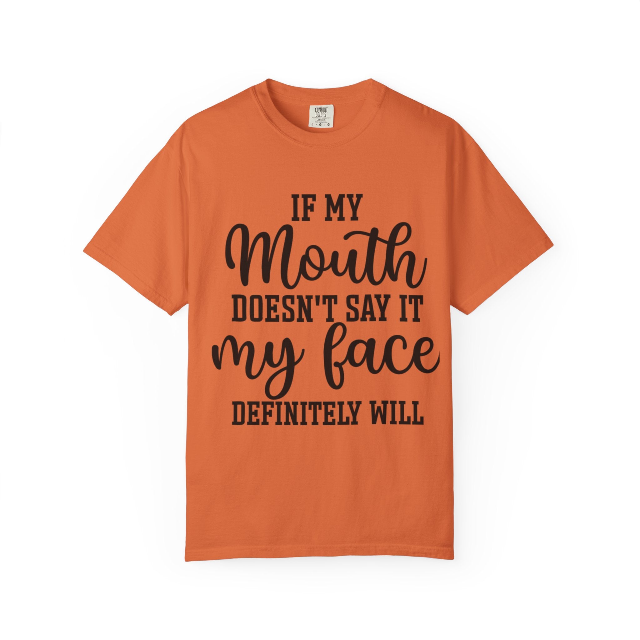 Sassy Quote T-Shirt, Casual Humor Tee for Friends, Gift for Her, Funny Statement Shirt, Birthday Gift, Everyday Wear