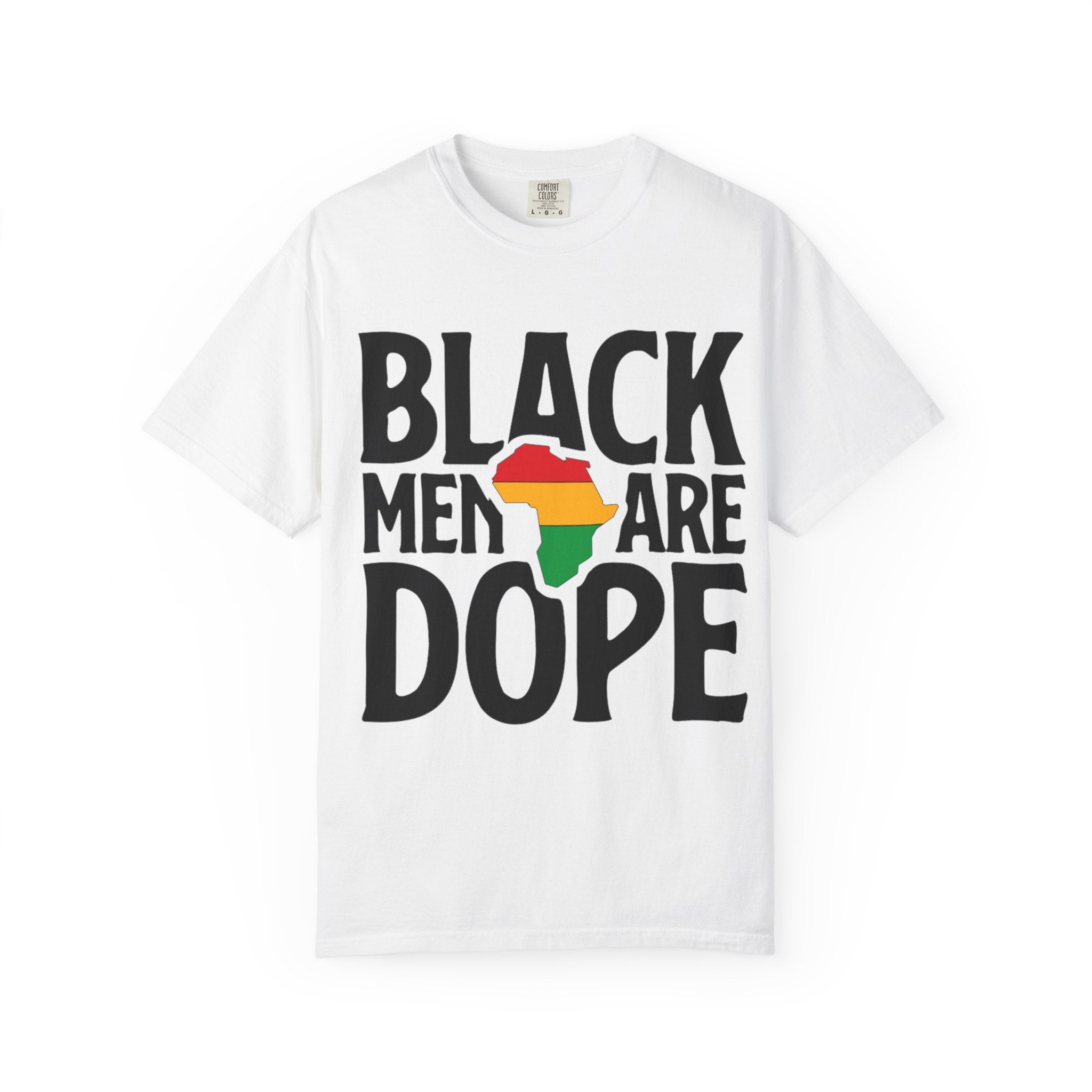 Unisex Garment-Dyed T-Shirt - "Black Men Are Dope"