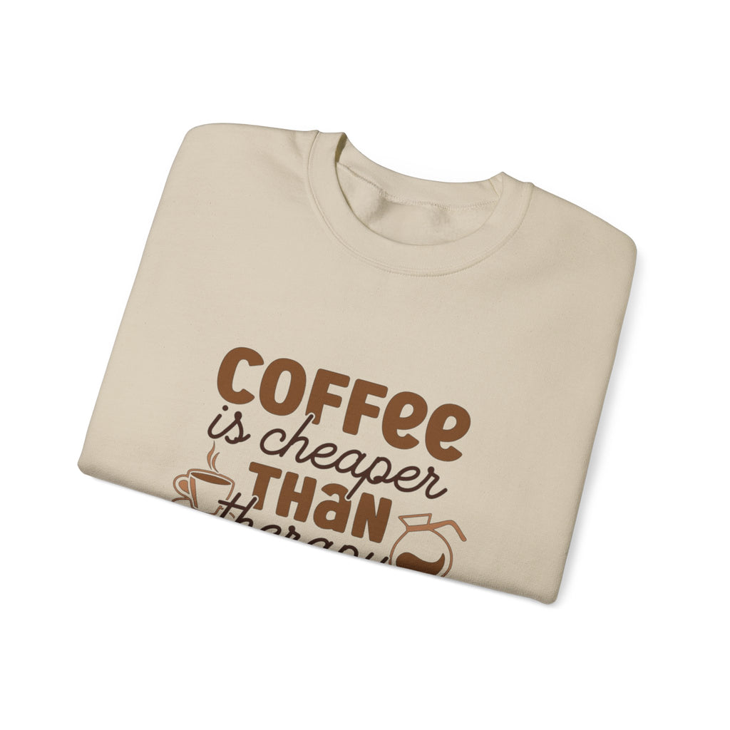 Coffee is Cheaper Than Therapy Sweatshirt - Unisex Heavy Blend Crewneck