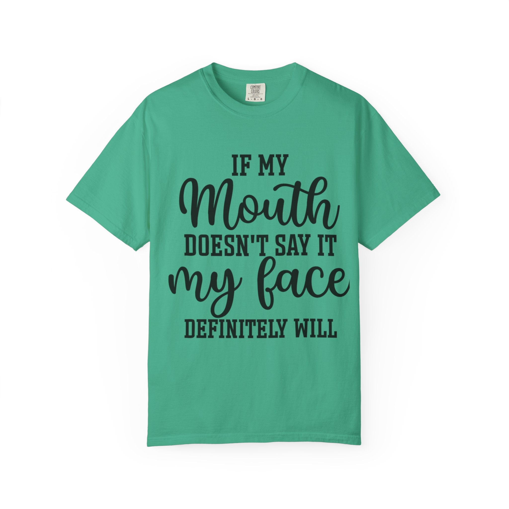 Sassy Quote T-Shirt, Casual Humor Tee for Friends, Gift for Her, Funny Statement Shirt, Birthday Gift, Everyday Wear