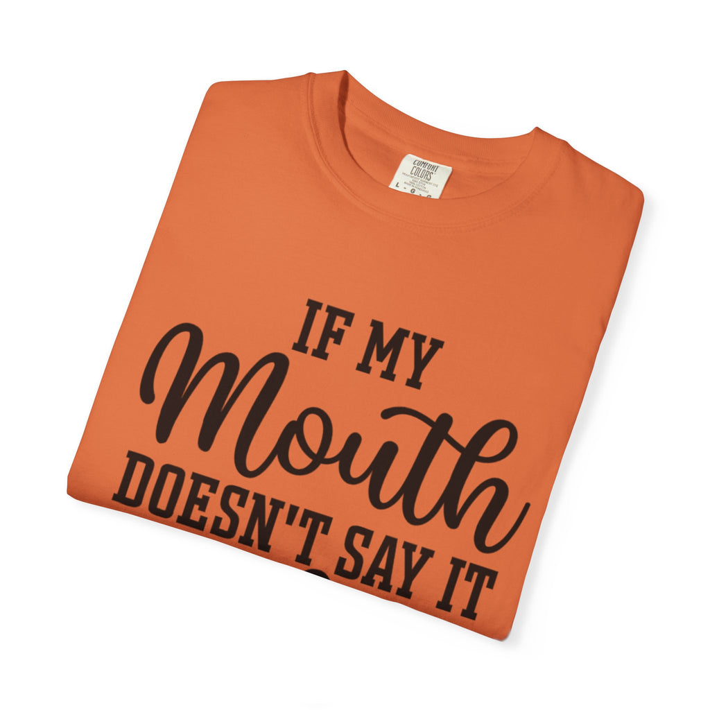 Sassy Quote T-Shirt, Casual Humor Tee for Friends, Gift for Her, Funny Statement Shirt, Birthday Gift, Everyday Wear