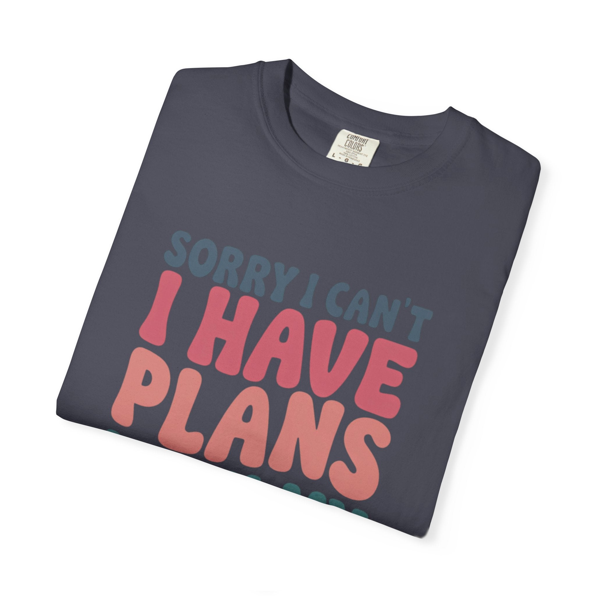 Funny Dog Lovers T-Shirt - 'Sorry I Can’t, I Have Plans With My Dog'