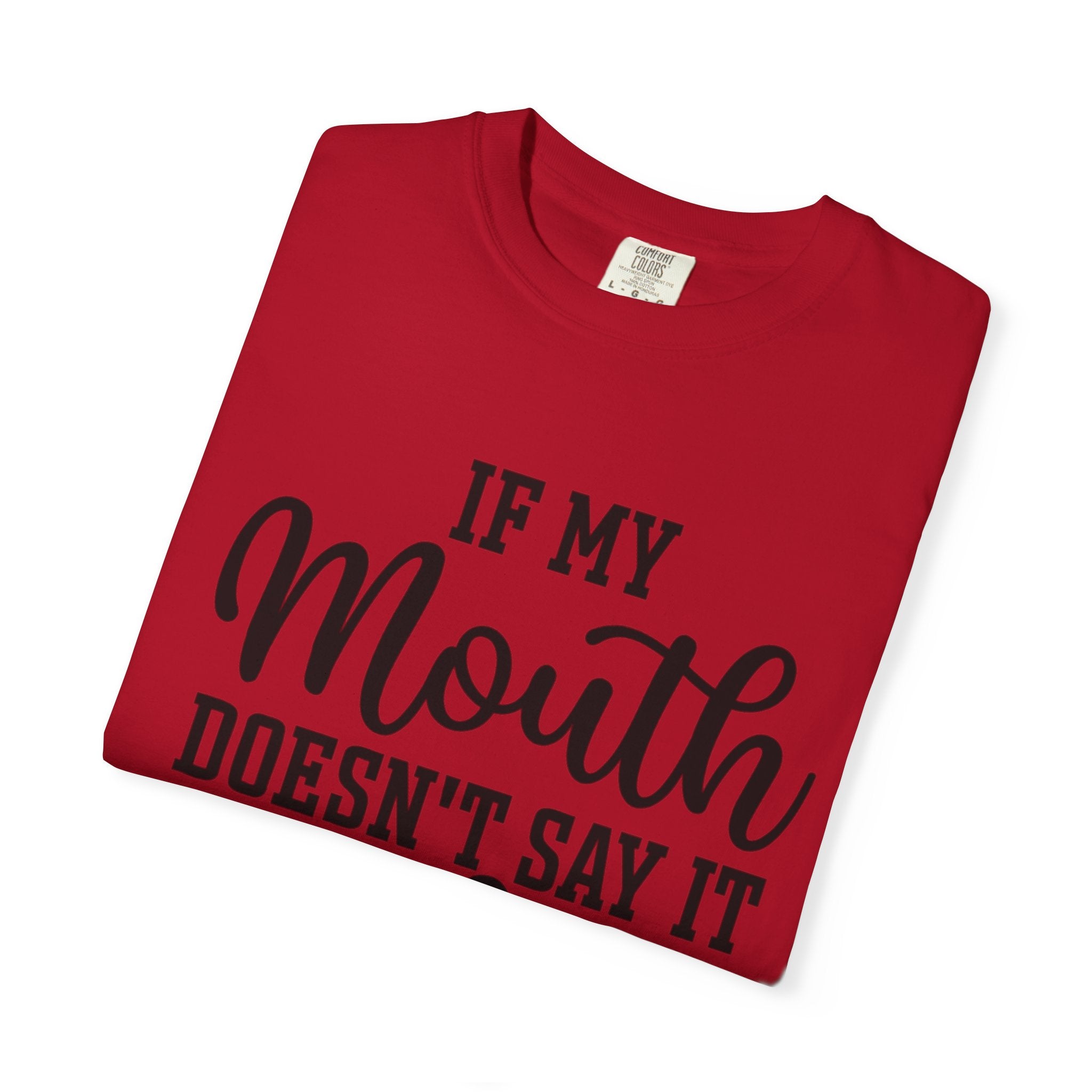 Sassy Quote T-Shirt, Casual Humor Tee for Friends, Gift for Her, Funny Statement Shirt, Birthday Gift, Everyday Wear
