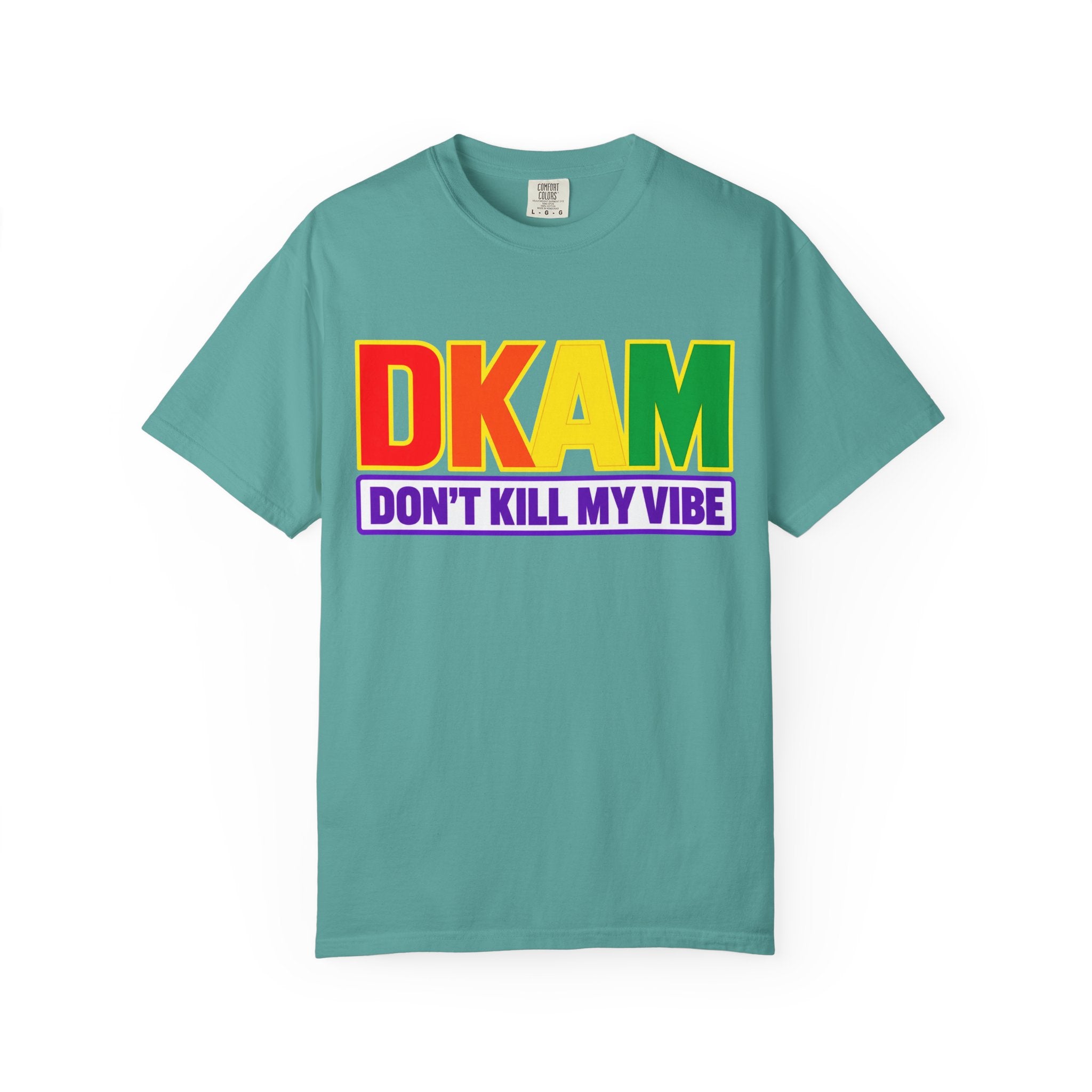 T-Shirt — DKAM "Don't Kill My Vibe" Rainbow Pride Graphic Tee