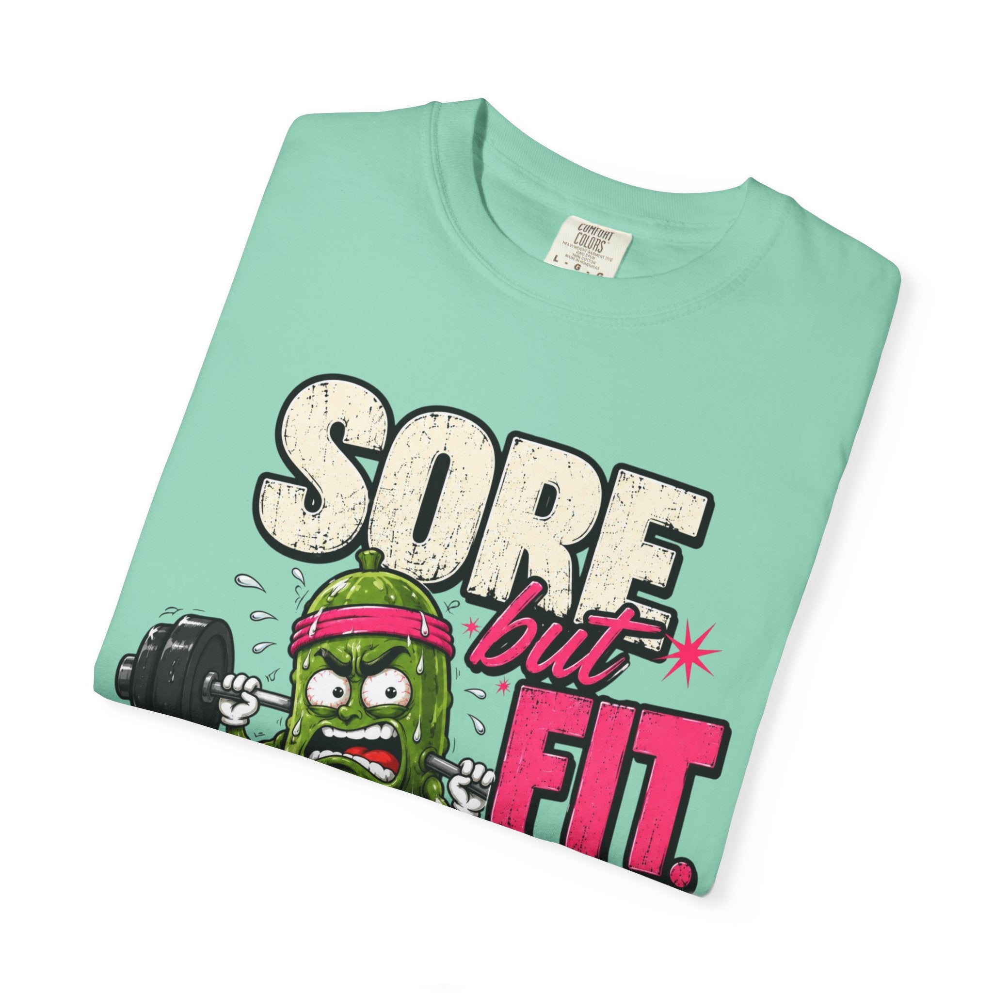 Sore but Fit T-Shirt - Funny Pickle Weightlifting Gym Tee