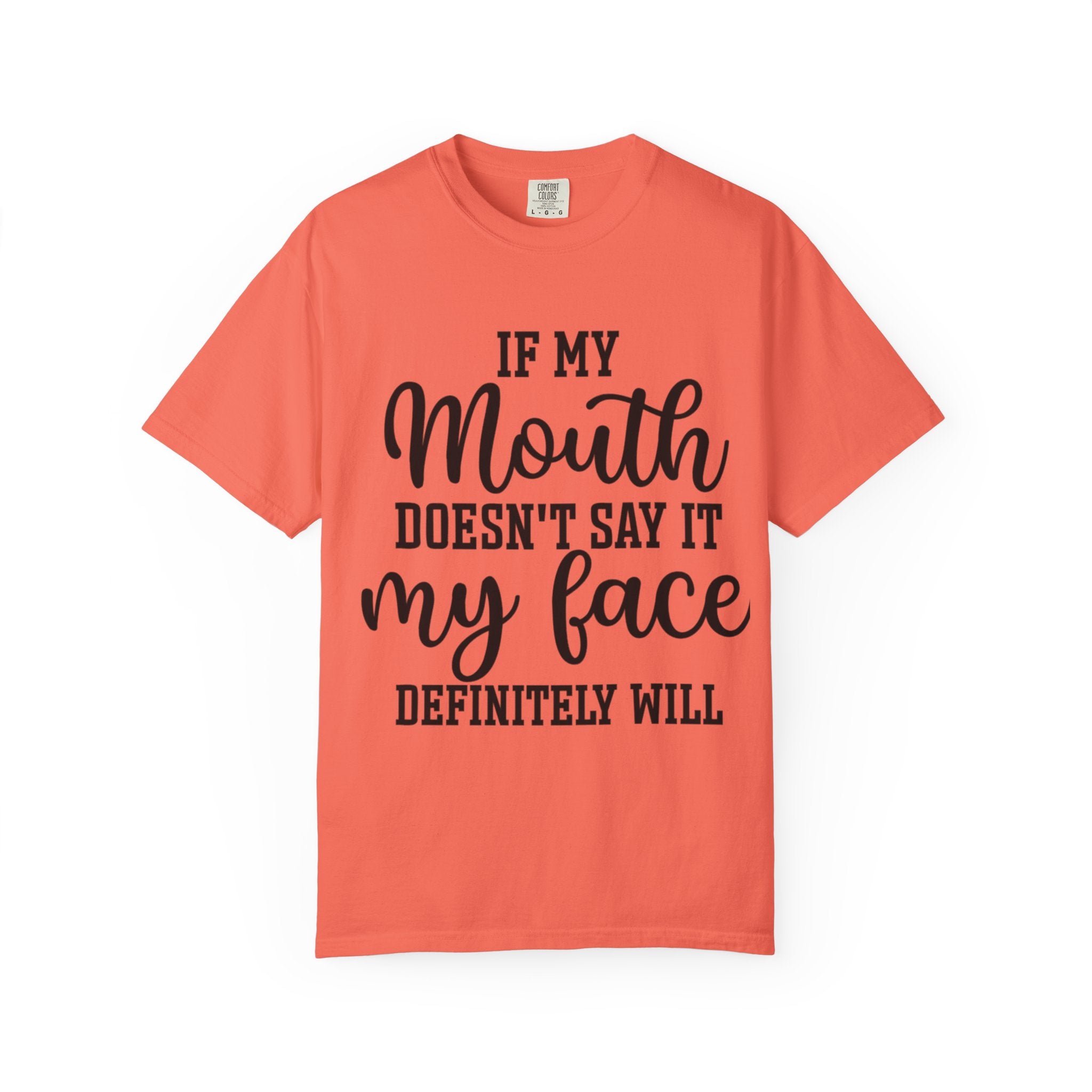 Sassy Quote T-Shirt, Casual Humor Tee for Friends, Gift for Her, Funny Statement Shirt, Birthday Gift, Everyday Wear