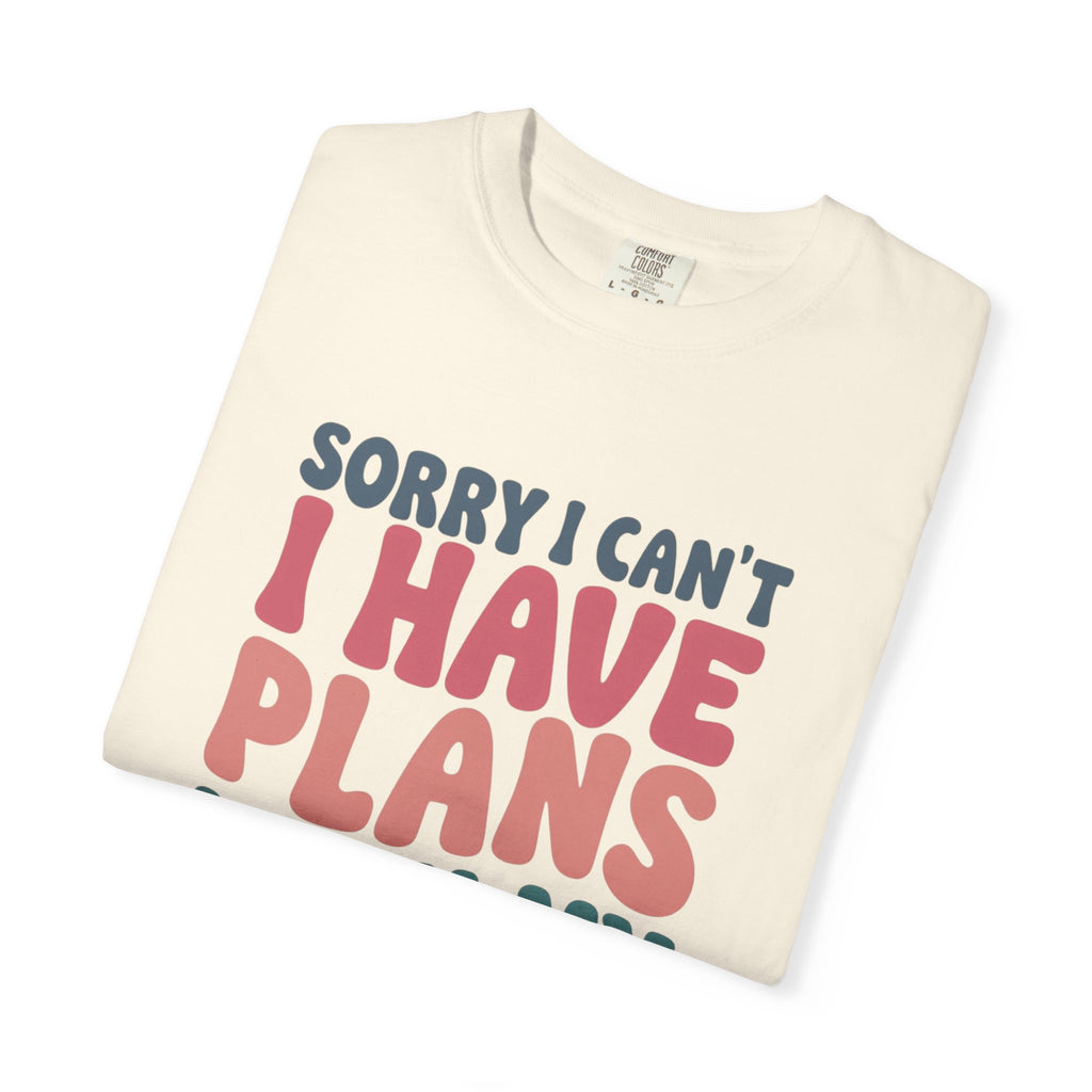 Funny Dog Lovers T-Shirt - 'Sorry I Can’t, I Have Plans With My Dog'