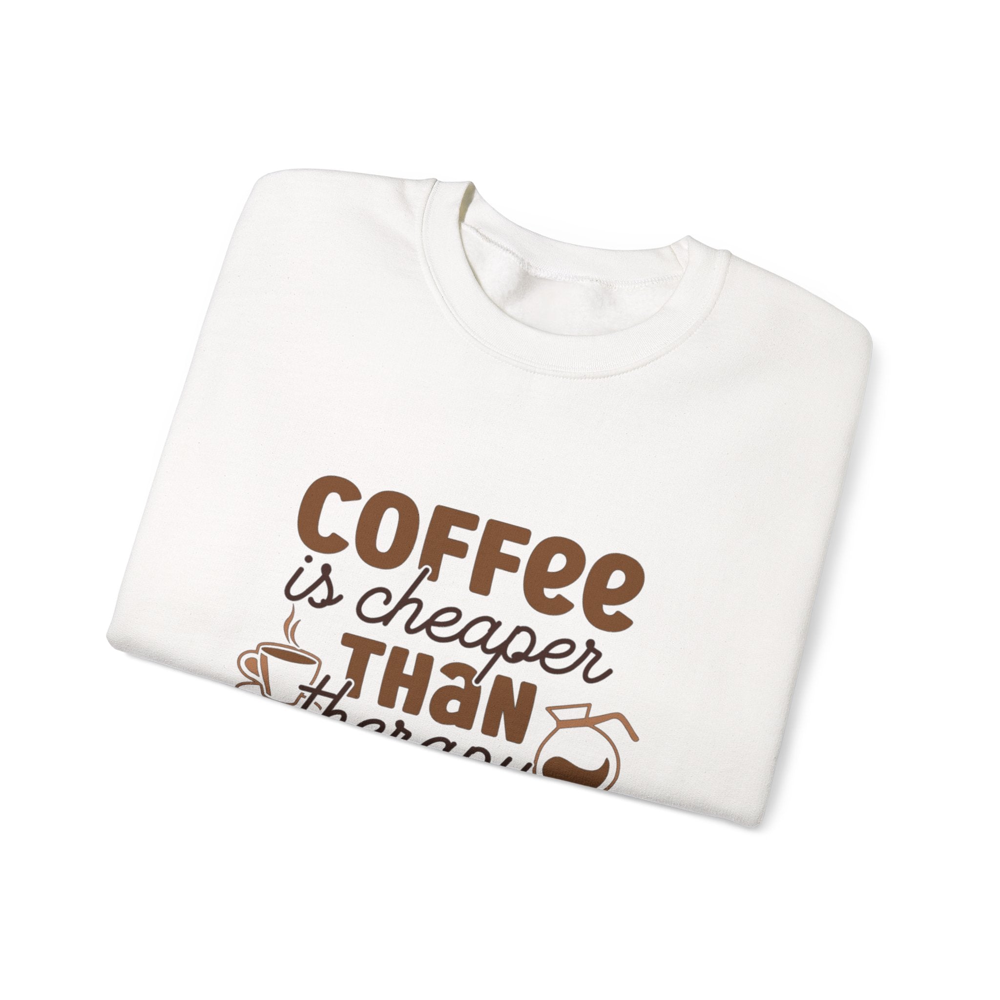 Coffee is Cheaper Than Therapy Sweatshirt - Unisex Heavy Blend Crewneck
