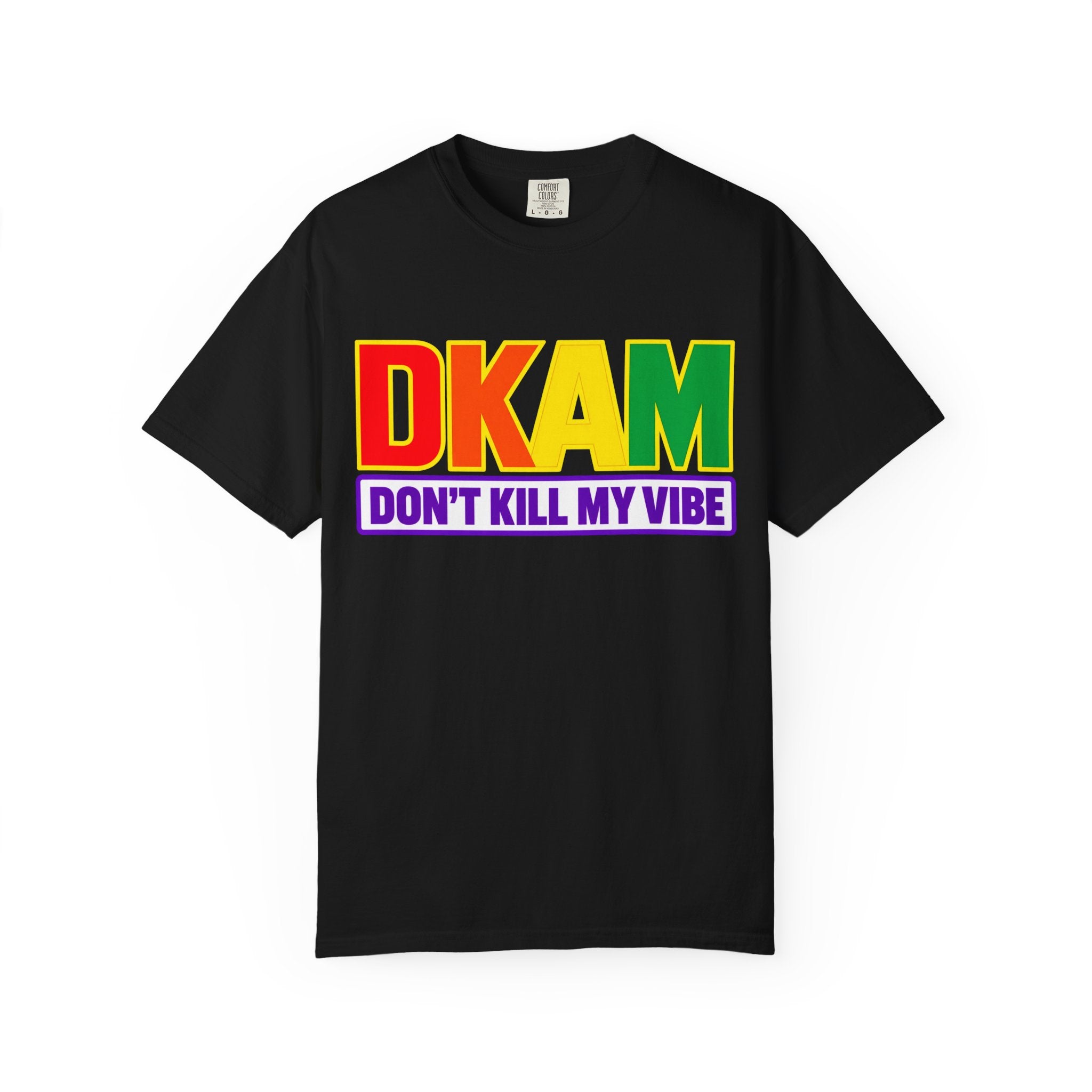 T-Shirt — DKAM "Don't Kill My Vibe" Rainbow Pride Graphic Tee