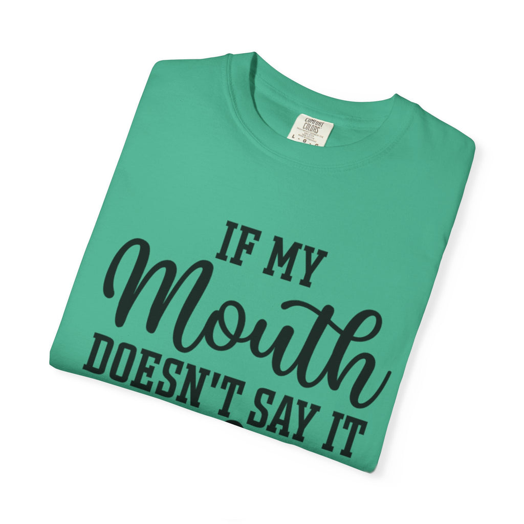Sassy Quote T-Shirt, Casual Humor Tee for Friends, Gift for Her, Funny Statement Shirt, Birthday Gift, Everyday Wear