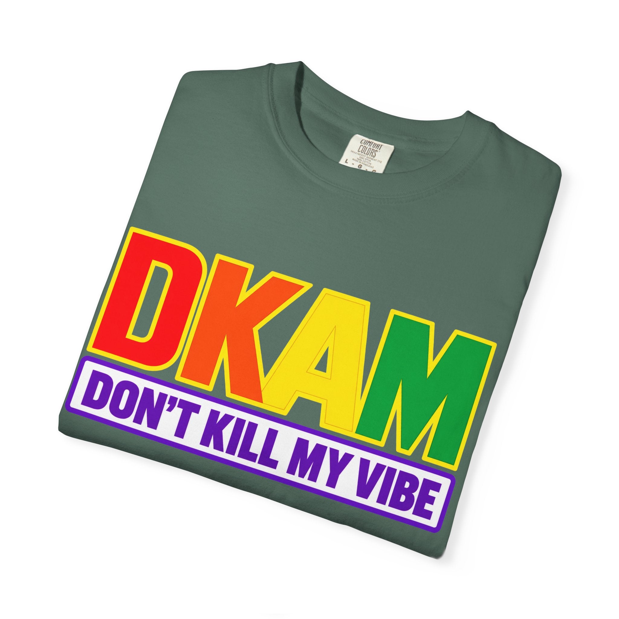 T-Shirt — DKAM "Don't Kill My Vibe" Rainbow Pride Graphic Tee