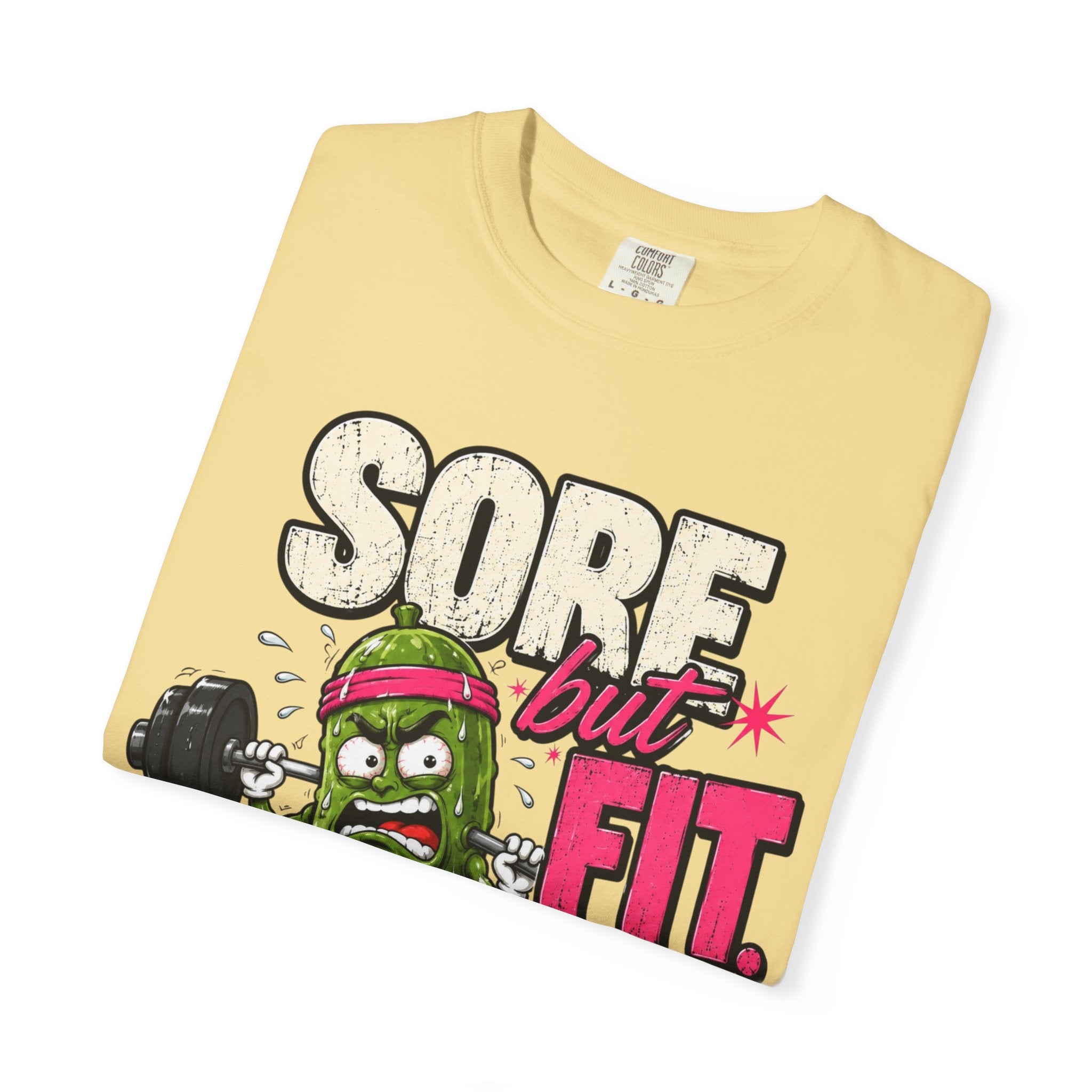 Sore but Fit T-Shirt - Funny Pickle Weightlifting Gym Tee