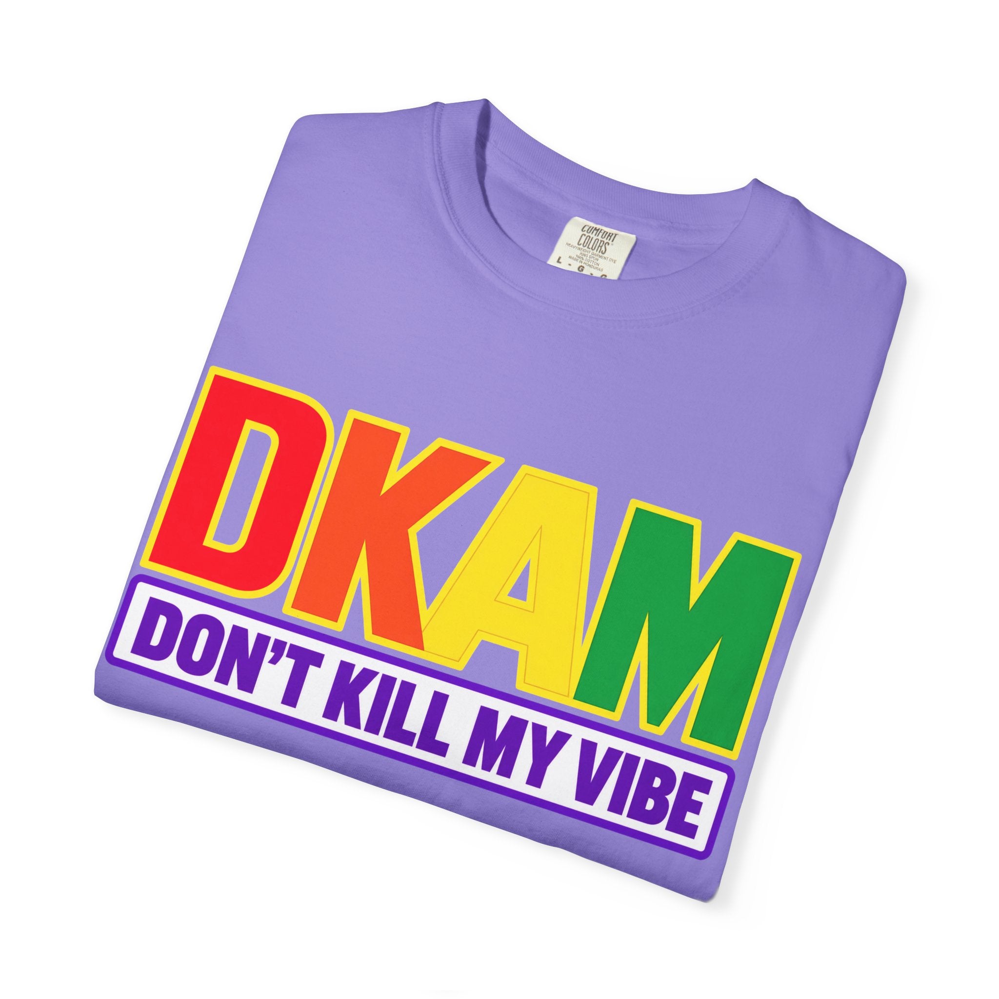 T-Shirt — DKAM "Don't Kill My Vibe" Rainbow Pride Graphic Tee